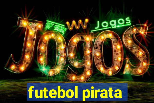 futebol pirata